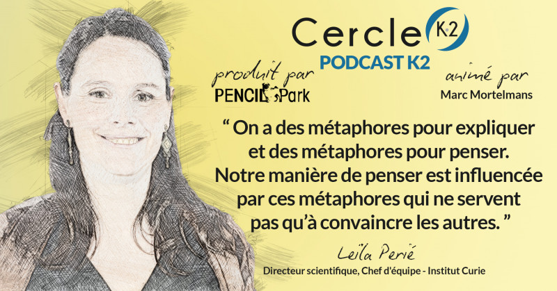 [Podcast K2] Episode 05 - Leïla Perié - Cercle K2