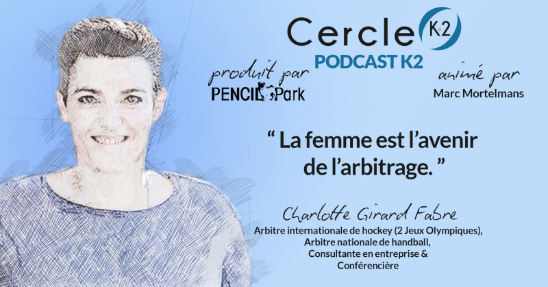 [Podcast K2] Episode 06 - Charlotte Girard Fabre 1/2 - Cercle K2