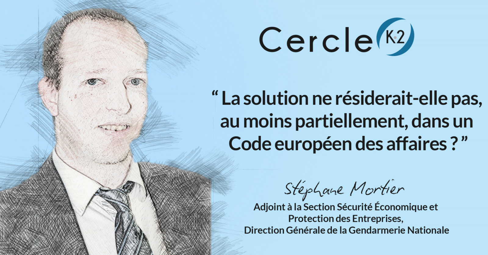 Plaidoyer pour un Code européen des affaires - Cercle K2