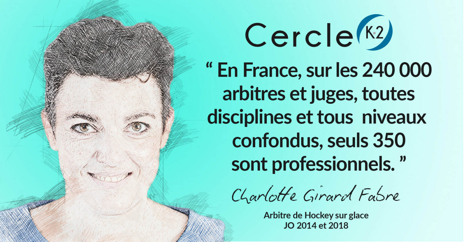 Série JO Paris 2024 -  Entretien avec Charlotte Girard-Fabre - Arbitre - Cercle K2