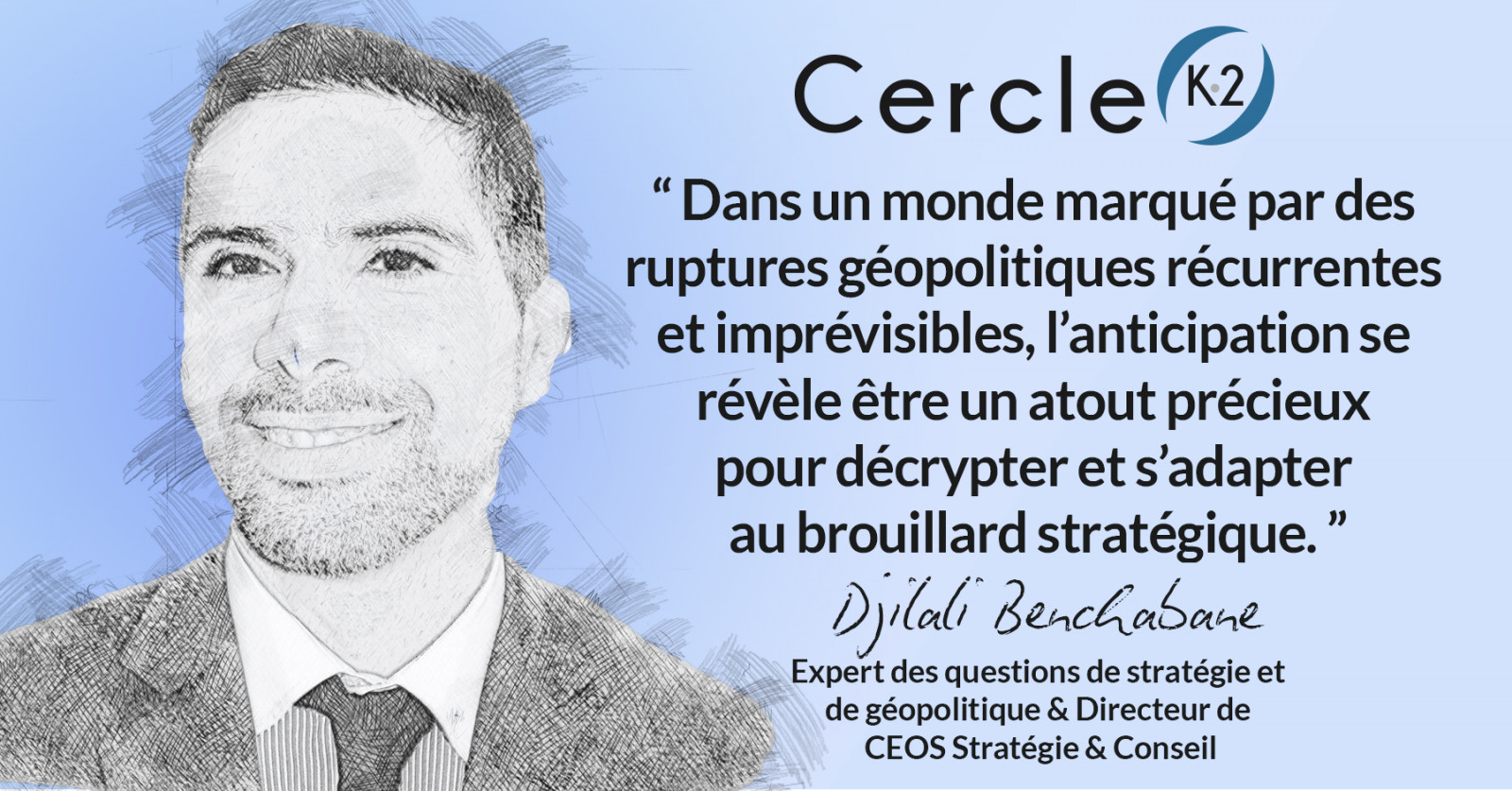 Contourner les risques de l’inattendu : l’importance de l’anticipation stratégique face aux ruptures géopolitiques - Cercle K2