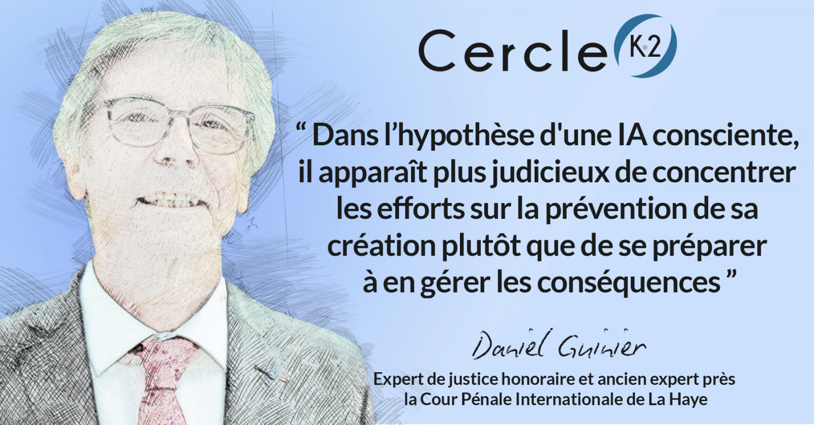 Intelligence Artificielle :  Questions sur sa conscience et son bien-être … - Cercle K2