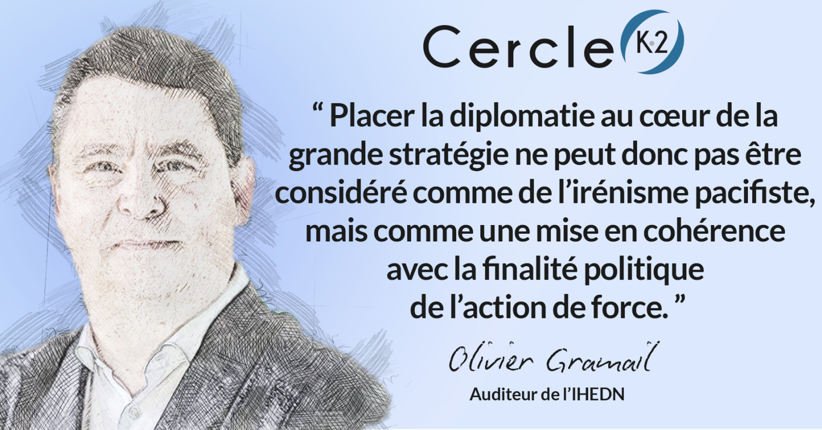 Plaidoyer pour la mise en œuvre d’une Grande Diplomatie de l’Union Européenne - Cercle K2