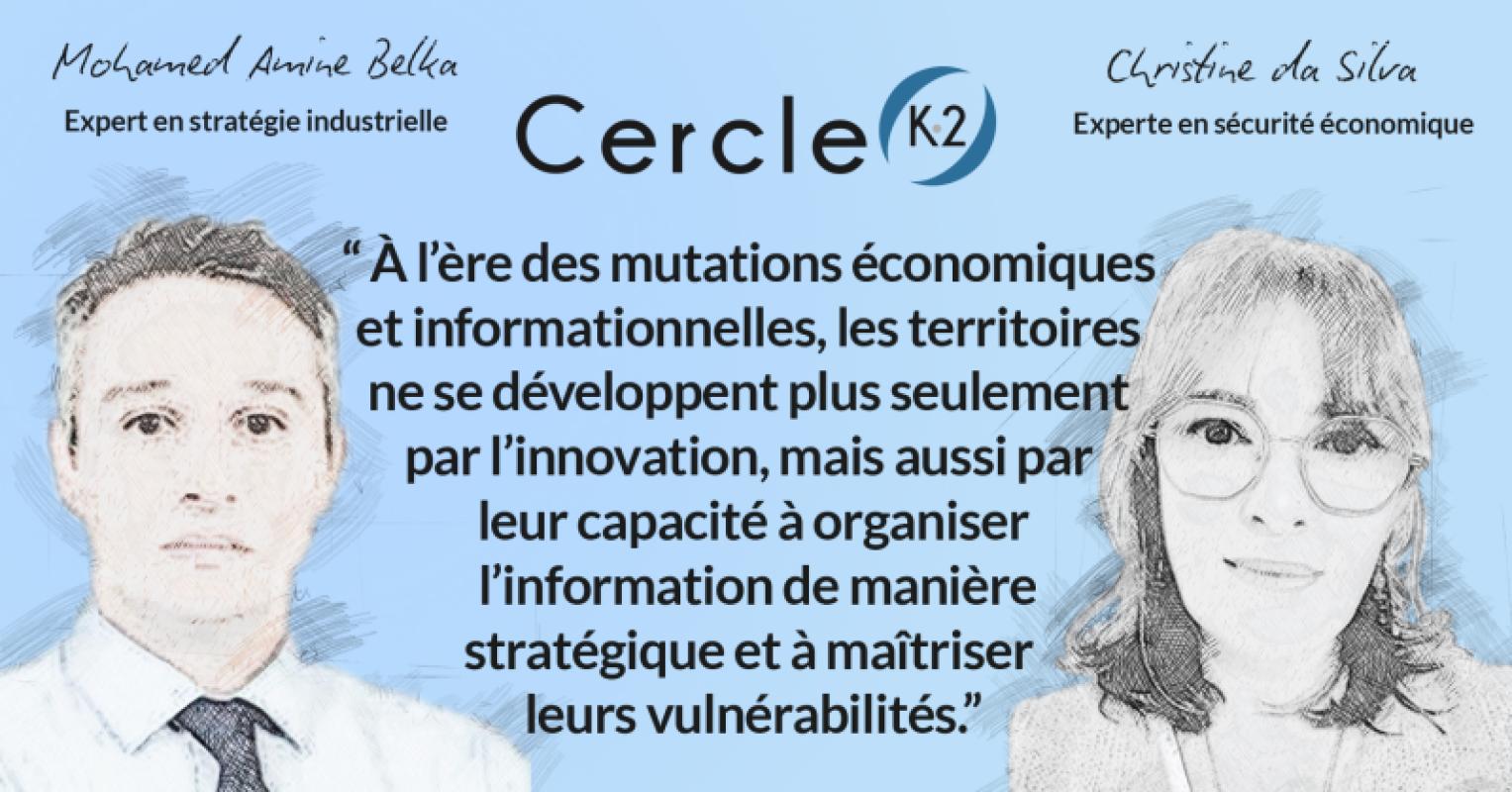 L’intelligence économique territoriale comme cadre d’intégration stratégique des politiques de sécurité économique - Cercle K2