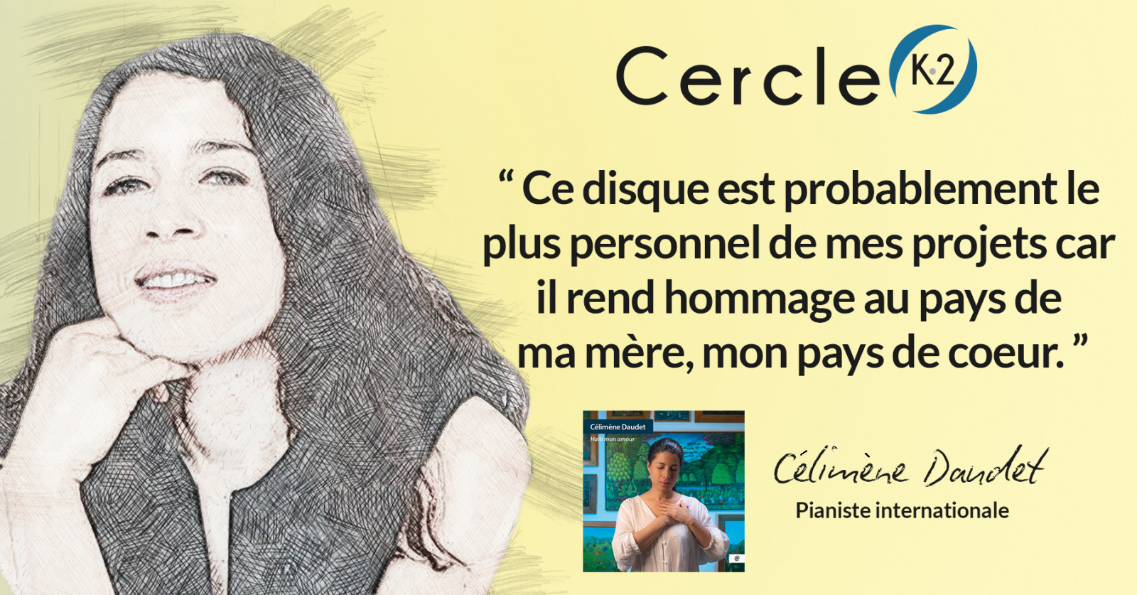 Entretien avec Célimène Daudet pour la sortie de son album "Haïti mon amour" - Cercle K2
